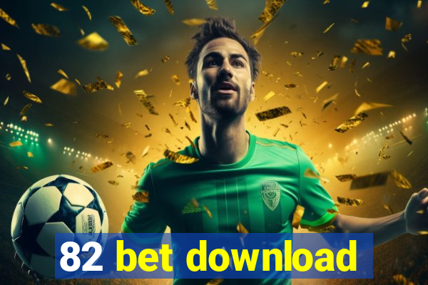 82 bet download